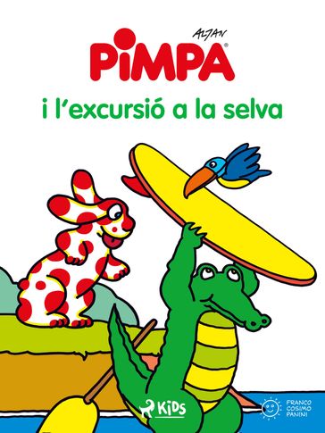 La Pimpa i l'excursió a la selva - Francesco Tullio Altan