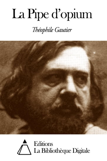 La Pipe d'opium - Théophile Gautier