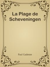 La Plage de Scheveningen