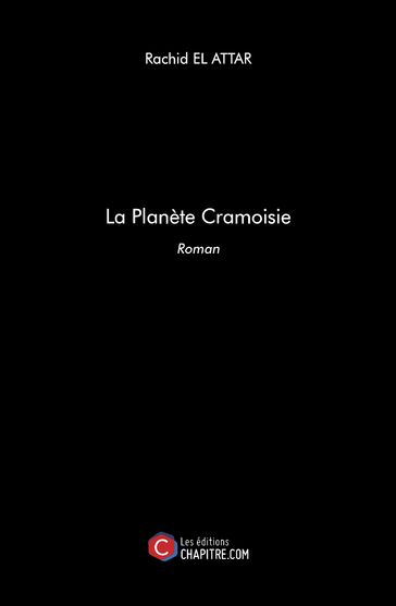 La Planète Cramoisie - Rachid El Attar