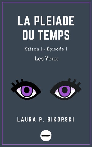 La Pléiade du Temps - Laura P. Sikorski