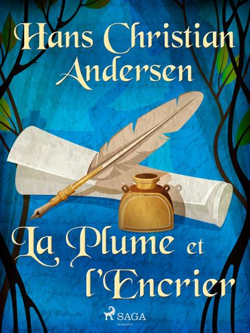 La Plume et l'Encrier - H.c. Andersen