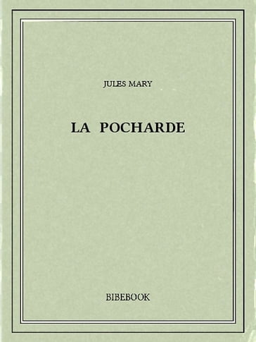 La Pocharde - Jules Mary