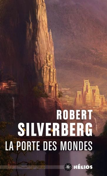 La Porte des mondes - Robert Silverberg