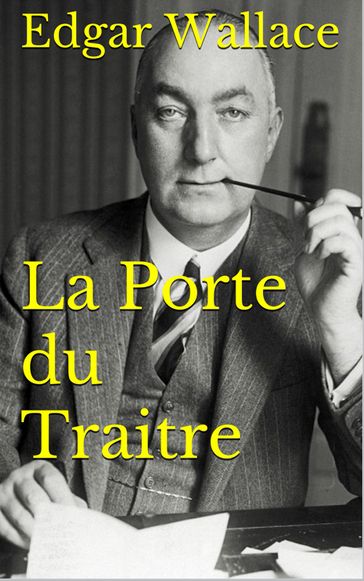 La Porte du traître - Edgar Wallace