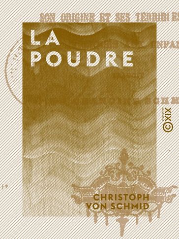 La Poudre - Christoph von Schmid