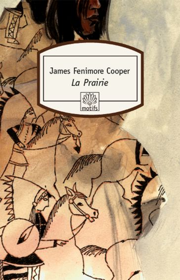 La Prairie - James Fenimore Cooper - Olivier Delavault