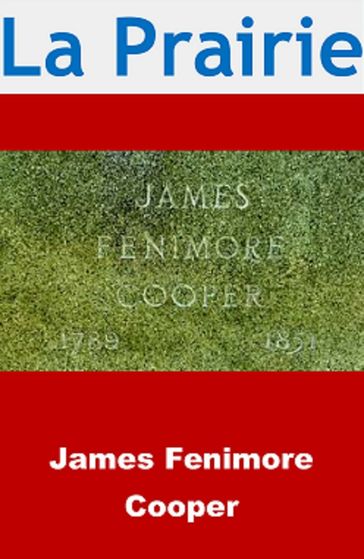 La Prairie - James Fenimore Cooper