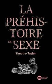 La Préhistoire du sexe