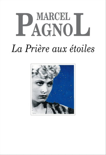 La Prière aux étoiles - Marcel Pagnol