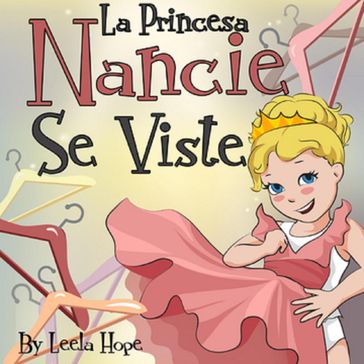 La Princesa Nancie se viste - Leela Hope