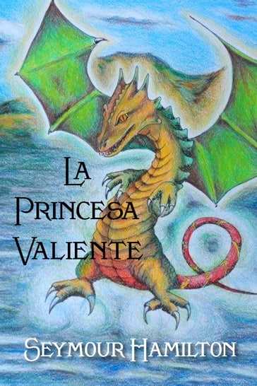 La Princesa valiente - Seymour Hamilton