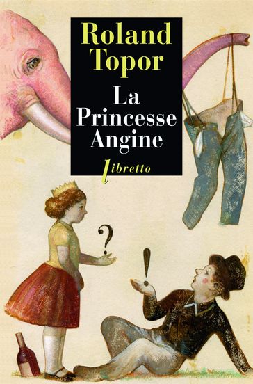 La Princesse Angine - Roland Topor