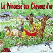 La Princesse aux Cheveux d or