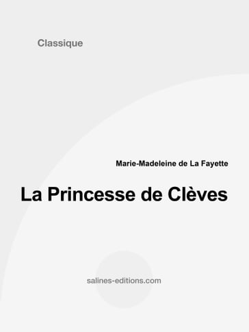 La Princesse de Clèves - Marie-Madeleine de la Fayette