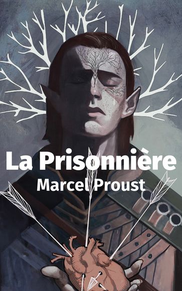 La Prisonnière - Marcel Proust