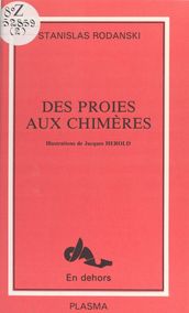 La Proie aux chimères