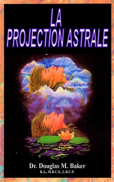 La Projection Astrale - Douglas M. Baker