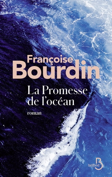 La Promesse de l'océan - Françoise Bourdin