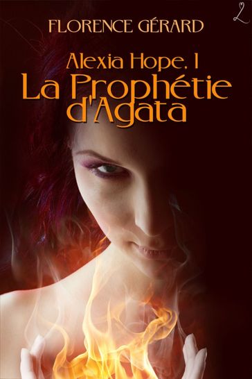 La Prophétie d'Agata - Florence Gérard