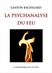 La Psychanalyse du feu