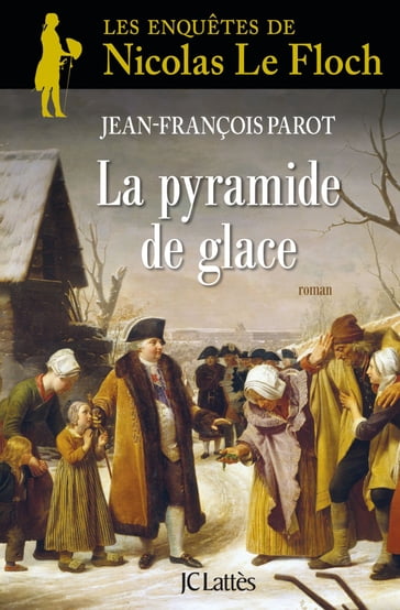 La Pyramide de glace : N°12 - Jean-François Parot