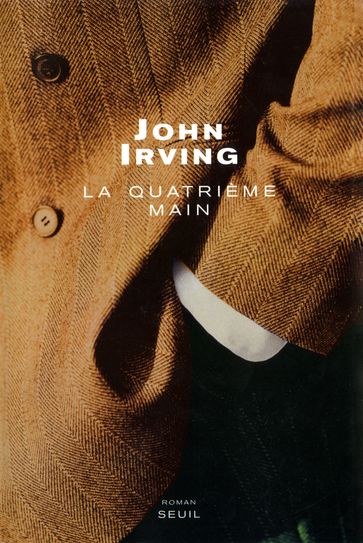 La Quatrième Main - John Irving