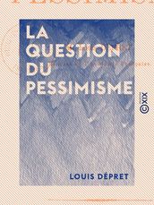 La Question du pessimisme