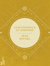 La Quintessence du spiritisme