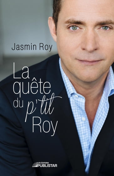 La Quête du p'tit Roy - JASMIN ROY