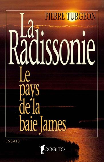 La Radissonie - Pierre Turgeon