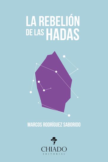 La Rebelión de las Hadas - Marcos Rodríguez Saborido