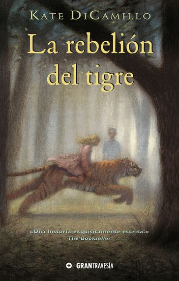 La Rebelión del tigre - Kate DiCamillo