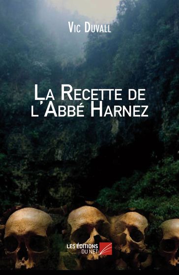 La Recette de l'Abbé Harnez - Vic Duvall