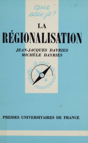 La Régionalisation - Jean-Jacques Dayries - Michèle Dayries