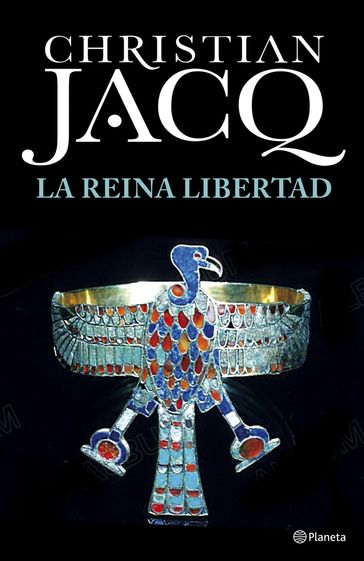 La Reina Libertad - Christian Jacq