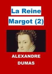 La Reine Margot