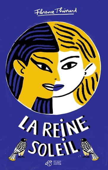 La Reine Soleil - Florence Thinard