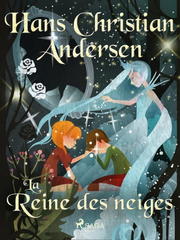 La Reine des neiges - H.c. Andersen