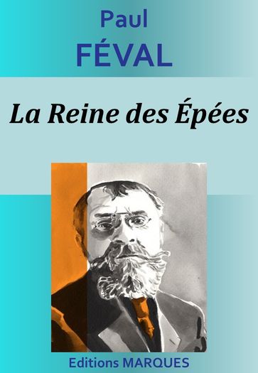 La Reine des Épées - Paul Féval