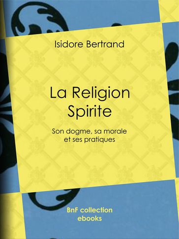 La Religion Spirite - Isidore Bertrand