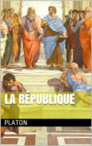 La République - Platon - Victor Cousin