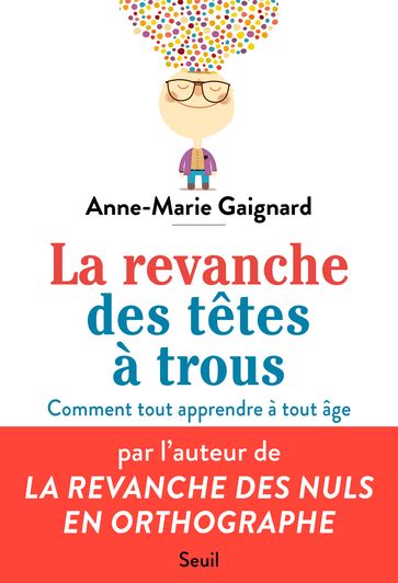 La Revanche des têtes à trous - Anne-Marie Gaignard