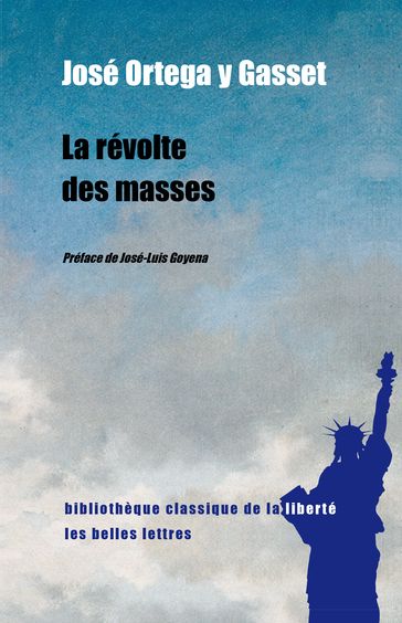 La Révolte des masses - José Ortega y Gasset - José-Luis Goyena