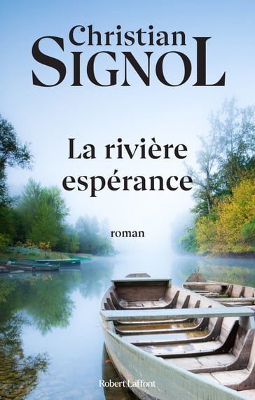 La Rivière Espérance - Christian Signol