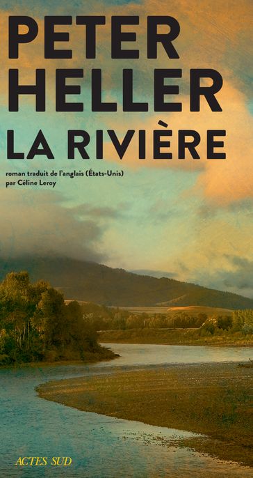 La Rivière - Peter Heller