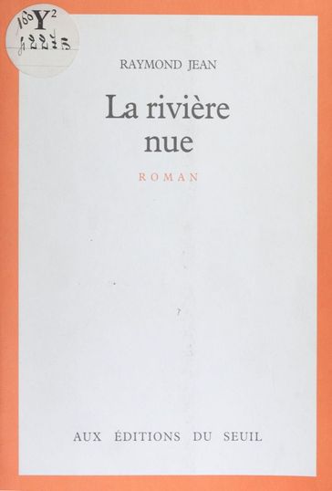 La Rivière nue - Raymond Jean