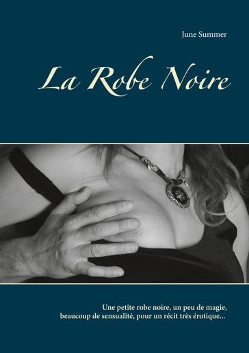 La Robe Noire - June Summer