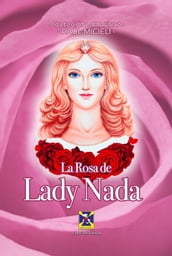 La Rosa de Lady Nada