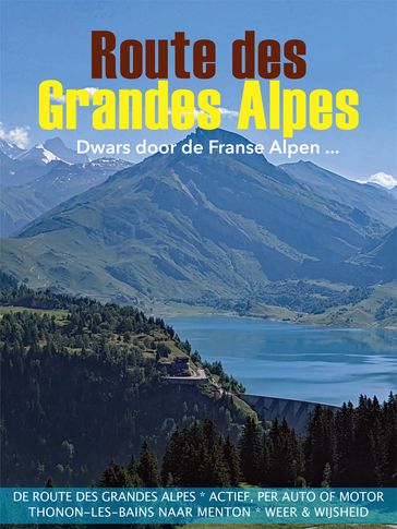 La Route des Grandes Alpes - Don Muschter